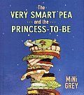 Very Smart Pea & The Princess To Be