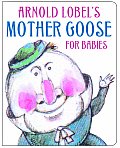 Arnold Lobels Mother Goose For Babies