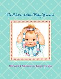Eloise Wilkin Baby Journal Memories & Milestones of Babys First Year