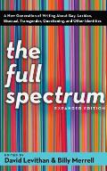 Full Spectrum A New Generation of Writing about Gay Lesbian Bisexual Transgender Questioning & Other Identities