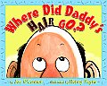 Where Did Daddys Hair Go