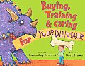 Buying Training & Caring for Your Dinosaur