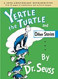 Yertle The Turtle & Other Stories Annive