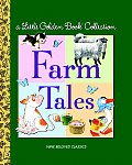 Farm Tales A Little Golden Book Collection