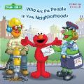 Who Are The People In Your Neighborhood