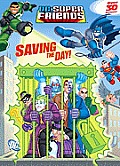 Saving The Day DC Super Friends Coloring Book
