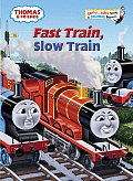 Fast Train Slow Train