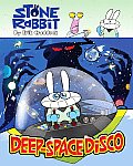 Stone Rabbit 03 Deep Space Disco