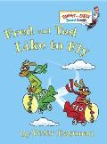 Fred & Ted Like to Fly