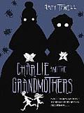 Charlie & the Grandmothers