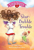 Little Wings 03 Star Bubble Trouble