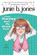 Junie Bs These Puzzles Hurt My Brain Book