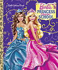 Barbie Princess Charm School Little Golden Book