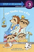 The Sloths Get a Pet (Step Into Reading: A Step 3 Book)