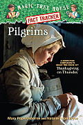 Pilgrims: A Nonfiction Companion to Magic Tree House #27: Thanksgiving on Thursday