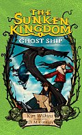 Sunken Kingdom 01 Ghost Ship