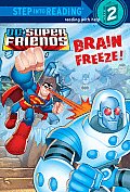 Brain Freeze! (Step Into Reading - DC Super Friends)