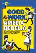 Good Work Amelia Bedelia