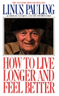 How To Live Longer & Feel Better