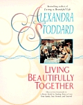 Alexandra Stoddards Living Beautifully