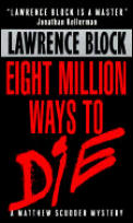 Eight Million Ways to Die