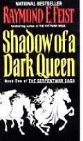 Shadow of a Dark Queen: Riftwar: Serpentwar 1