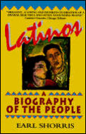 Latinos Biography Of The People