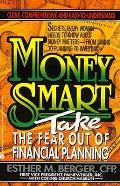 Money Smart Take The Fear Out Of Financi