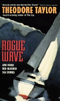 Rogue Wave & Other Red Blooded Sea Stori