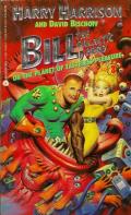Bill, the Galactic Hero On The Planet Of Tasteless Pleasure: Bill, The Galactic Hero 3