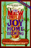 New Complete Joy Of Home Brewing Revised & Updated