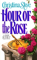 Hour Of The Rose