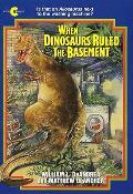 When Dinosaurs Ruled The Basement