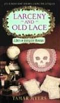 Larceny & Old Lace