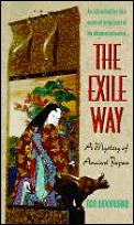 Exile Way A Mystery Of Ancient Japan