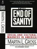 End Of Sanity Social & Cultural Madness