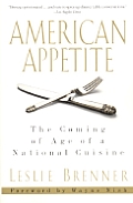 American Appetite The Coming Of Age Of A