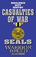 Casualties of War Seals The Warrior Breed 9