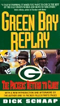 Green Bay Replay The Packers Return To