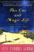 This One and Magic Life: A Novel of a Southern Family