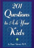 201 Questions to Ask Your Kids: 201 Questions to Ask Your Parents