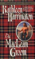 The MacLean Groom: Highland Lairds Trilogy