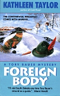 Foreign Body A Tory Bauer Mystery