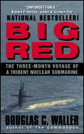 Big Red The Three Month Voyage of a Trident Nuclear Submarine