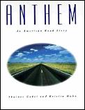Anthem An American Road Story
