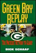 Green Bay Replay The Packers Return To G