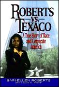 Roberts Vs Texaco A True Story Of Race &