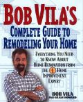 Bob Vilas Complete Guide To Remodeling Your Ho
