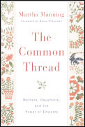Common Thread Mothers Daughters & The Power Of Empathy