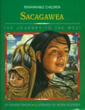 Sacagawea The Journey To The West
